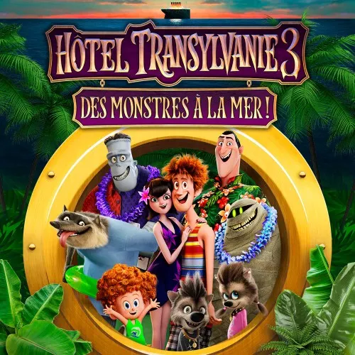 Illustration de HOTEL TRANSYLVANIE 3: DES MONSTRES À LA MER !