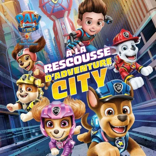 Illustration de Paw Patrol, la Pat'Patrouille - le film À la rescousse d'Adventure City