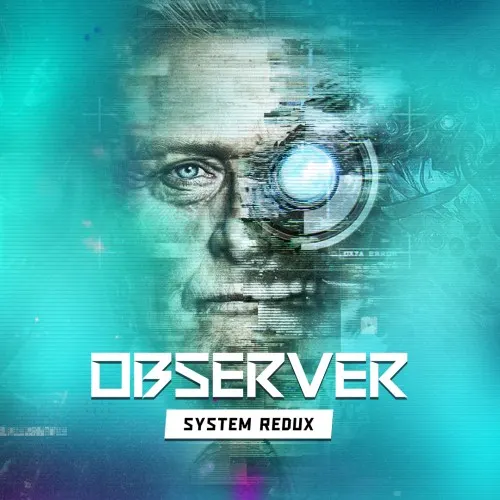 Illustration de Observer: System Redux