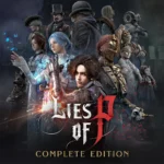 Lies of P: Complete Edition