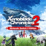 Xenoblade Chronicles 2 - Nintendo Switch 2 Edition
